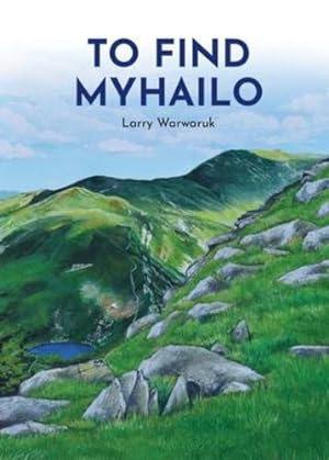 Seller image for To Find Myhailo by Warwaruk, Larry [Paperback ] for sale by booksXpress