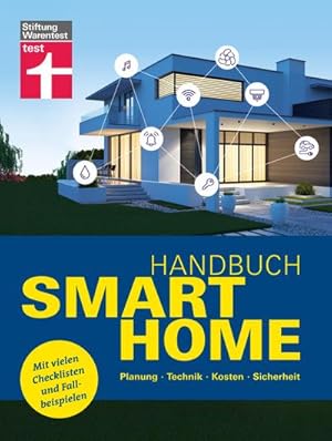 Bild des Verkufers fr Handbuch Smart Home : Planung, Technik, Kosten, Sicherheit. Mit vielen Checklisten und Fallbeispielen zum Verkauf von AHA-BUCH GmbH
