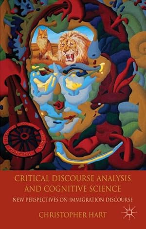 Seller image for Critical Discourse Analysis and Cognitive Science : New Perspectives on Immigration Discourse for sale by AHA-BUCH GmbH