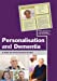 Imagen del vendedor de Personalisation and Dementia: A Guide for Person-Centred Practice [Soft Cover ] a la venta por booksXpress