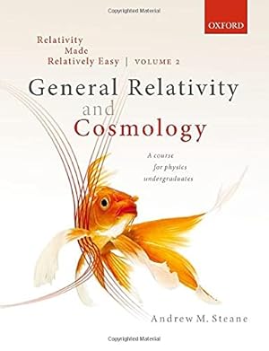 Immagine del venditore per Relativity Made Relatively Easy Volume 2: General Relativity and Cosmology by Steane, Andrew M. [Paperback ] venduto da booksXpress