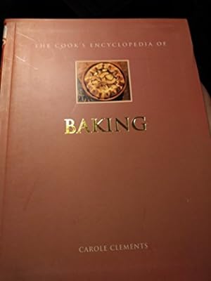 Seller image for The cook's encyclopedia of baking for sale by Reliant Bookstore