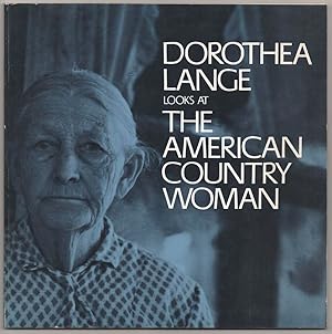 Immagine del venditore per Dorothea Lange Looks at The American Country Woman venduto da Jeff Hirsch Books, ABAA
