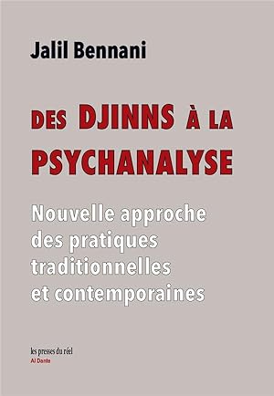 des djinns à la psychanalyse : nouvelle approche des pratiques traditionnelles et contemporaines