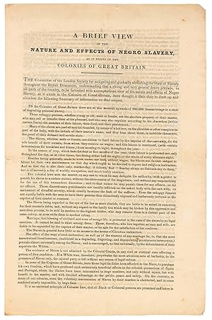 A Brief View of the Nature and Effects of Negro Slavery, as it exists in the Colonies of Great Br...