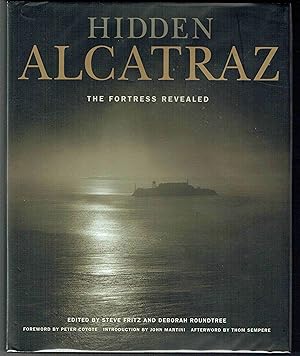 Immagine del venditore per Hidden Alcatraz: The Fortress Revealed venduto da Hyde Brothers, Booksellers