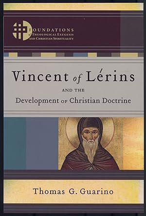 Bild des Verkufers fr Vincent of Lerins and the Development of Christian Doctrine zum Verkauf von Between the Covers-Rare Books, Inc. ABAA