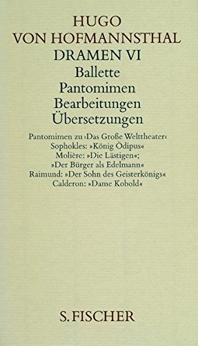 Imagen del vendedor de Hofmannsthal, Hugo von: Dramen VI - Ballette, Pantomimen, Bearbeitungen, bersetzungen; Gesammelte Werke in zehn Einzelbnden; Dnndruckausgabe; a la venta por nika-books, art & crafts GbR