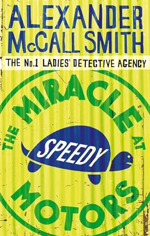 Bild des Verkufers fr The Miracle at Speedy Motors : No.1 Ladies' Detective Agency 09 zum Verkauf von Smartbuy