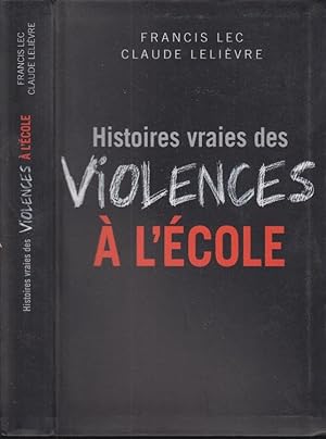 Immagine del venditore per Histoires vraies des violences  l'cole venduto da PRISCA