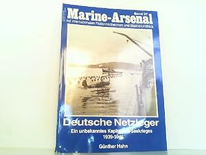 Marine-Arsenal. Band 37. Deutsche Netzleger Ein unbekanntes Kapitel des Seekrieges 1939-1945. Mit...