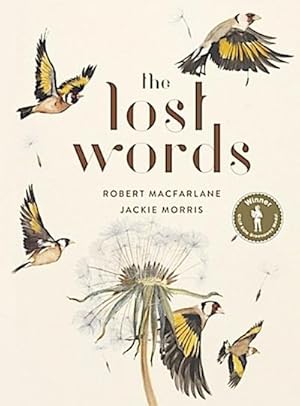 Seller image for The Lost Words: Rediscover our natural world with this spellbinding book : A Spell Book for sale by AHA-BUCH