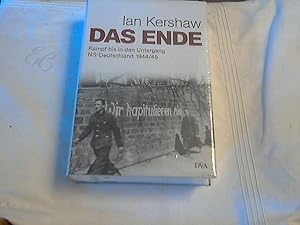 Bild des Verkufers fr Das Ende : Kampf bis in den Untergang ; NS-Deutschland 1944. 45 / Ian Kershaw. Aus dem Engl. von Klaus Binder . / Teil von: Anne-Frank-Shoah-Bibliothek zum Verkauf von Versandhandel Rosemarie Wassmann