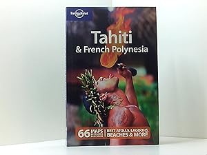Bild des Verkufers fr Lonely Planet Tahiti & French Polynesia (Country Regional Guides) zum Verkauf von Book Broker