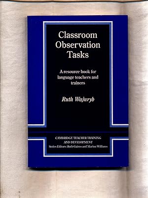 Seller image for Classroom Observation Tasks A resource book for language teachers and trainers for sale by avelibro OHG