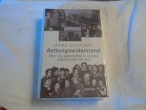 Bild des Verkufers fr Rettungswiderstand : ber die Judenretter in Europa whrend der NS-Zeit. Arno Lustiger zum Verkauf von Versandhandel Rosemarie Wassmann