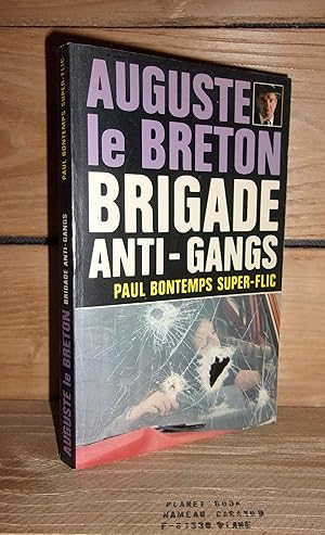 Image du vendeur pour BRIGADE ANTI-GANGS : Paul Bontemps Super-Flic mis en vente par Planet's books