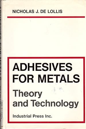 Image du vendeur pour Adhesives for Metals Theory and Technology mis en vente par Clausen Books, RMABA