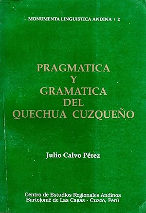 Imagen del vendedor de Pragmatica y gramatica del quechuacuzqueo a la venta por MaxiBooks