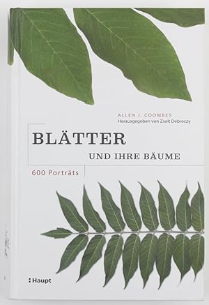 Bild des Verkufers fr Bltter und ihre Bume: 600 Portrts zum Verkauf von Buchkanzlei