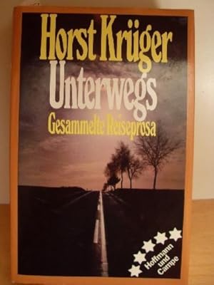 Seller image for Unterwegs. Gesammelte Reiseprosa for sale by Gabis Bcherlager