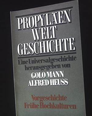 Bild des Verkufers fr Vorgeschichte, frhe Hochkulturen 2. Halbband. Propylen Weltgeschichte 1. Band. zum Verkauf von books4less (Versandantiquariat Petra Gros GmbH & Co. KG)