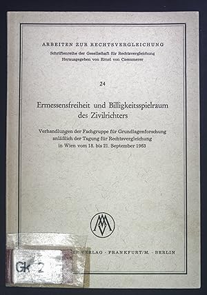 Bild des Verkufers fr Ermessensfreiheit und Billigkeitsspielraum des Zivilrichters. Arbeiten zur Rechtsvergleichung 24. zum Verkauf von books4less (Versandantiquariat Petra Gros GmbH & Co. KG)