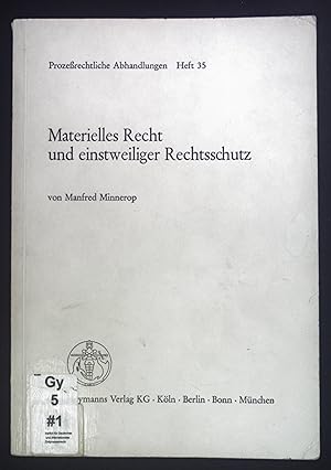 Bild des Verkufers fr Materielles Recht und einstweiliger Rechtsschutz. Prozessrechtliche Abhandlungen ; H. 35. zum Verkauf von books4less (Versandantiquariat Petra Gros GmbH & Co. KG)