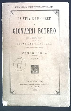 Imagen del vendedor de La Vita e le Opere di Giovanni Botero. Volume 3. a la venta por books4less (Versandantiquariat Petra Gros GmbH & Co. KG)