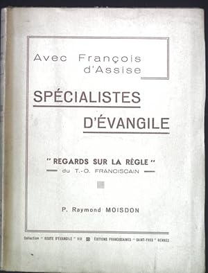 Image du vendeur pour Avec Francois d'Assise. Specialistes d'Evangile. mis en vente par books4less (Versandantiquariat Petra Gros GmbH & Co. KG)