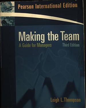 Immagine del venditore per Making the Team: A Guide for Managers: International Edition venduto da books4less (Versandantiquariat Petra Gros GmbH & Co. KG)