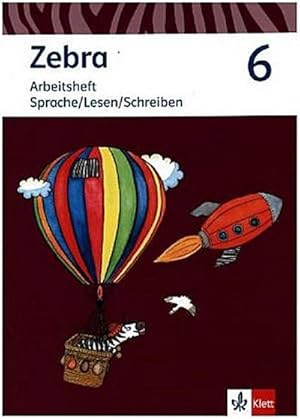 Seller image for Zebra 6. Arbeitsheft Sprache/Lesen/Schreiben Klasse 6. Ausgabe Berlin, Brandenburg for sale by Smartbuy