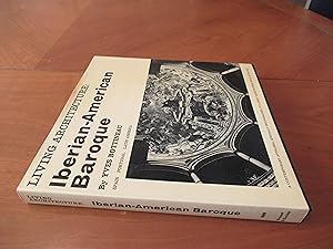 Living Architecture: Iberian-American Baroque [Spain And Its Colonies In 16Th And 17Th Centuries]...