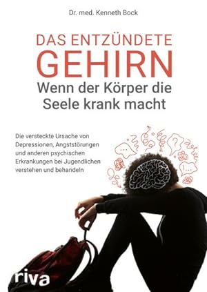 Seller image for Das entzndete Gehirn - wenn der Krper die Seele krank macht for sale by BuchWeltWeit Ludwig Meier e.K.