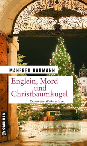 Bild des Verkufers fr Englein, Mord und Christbaumkugel : Kriminelle Weihnachten zum Verkauf von Smartbuy