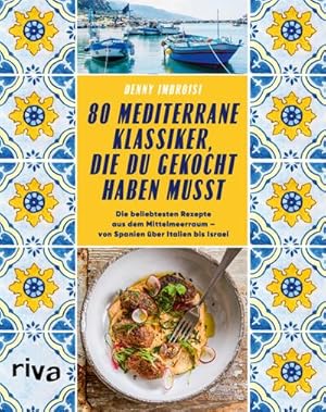 Seller image for 80 mediterrane Klassiker, die du gekocht haben musst for sale by Rheinberg-Buch Andreas Meier eK