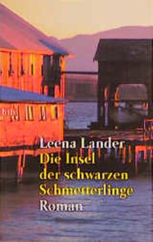 Seller image for Die Insel der schwarzen Schmetterlinge.: Roman. Aus d. Finn. v. Angela Plger for sale by Gerald Wollermann