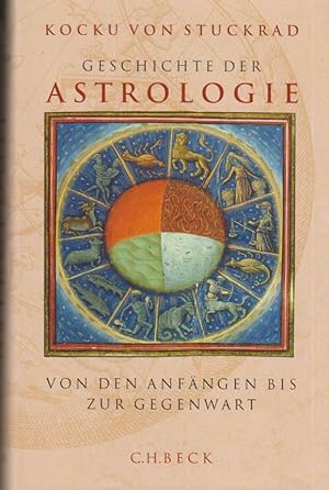 Bild des Verkäufers für Geschichte der Astrologie : von den Anfängen bis zur Gegenwart. zum Verkauf von Antiquariat Matthias Dell