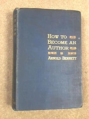 Seller image for How To Become An Author. A Practical Guide. for sale by WeBuyBooks
