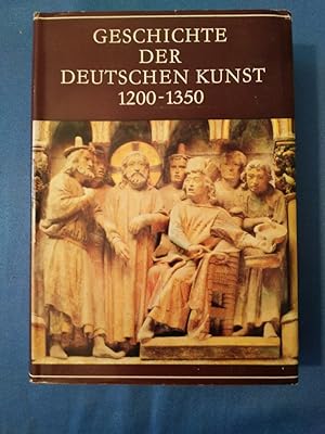 Bild des Verkufers fr Geschichte der Deutschen Kunst 1200 - 1350. zum Verkauf von Antiquariat BehnkeBuch