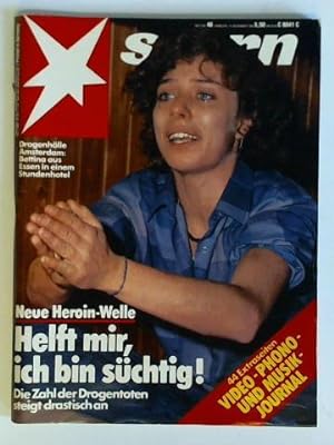 Heft Nr. 46 vom 10. November 1983: Neue Heroin-Welle. Helft mir, ich bin süchtig! Die Zahl der Dr...