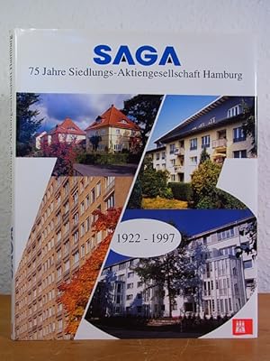 Seller image for SAGA. 75 Jahre Siedlungs-Aktiengesellschaft Hamburg 1922 - 1997 for sale by Antiquariat Weber