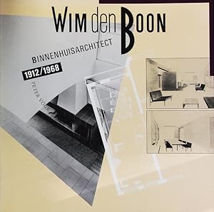 Bild des Verkufers fr Wim den Boon. Binnenhuisarchitect (1912/1968). zum Verkauf von Antiquariat Bookfarm