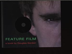 Imagen del vendedor de Feature film. A book by Douglas Gordon. a la venta por Antiquariat Bookfarm