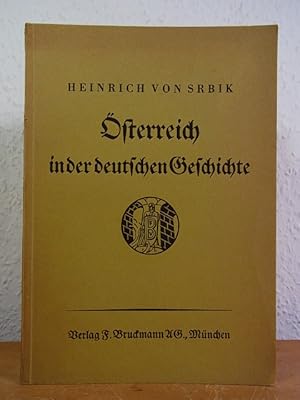 Bild des Verkufers fr sterreich in der deutschen Geschichte zum Verkauf von Antiquariat Weber