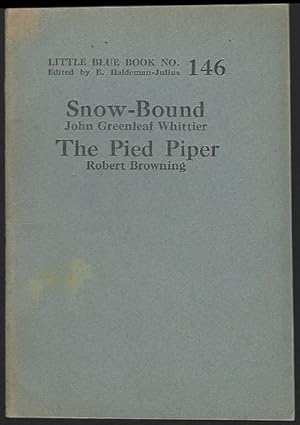 Image du vendeur pour SNOW-BOUND / THE PIED PIPER mis en vente par Gibson's Books