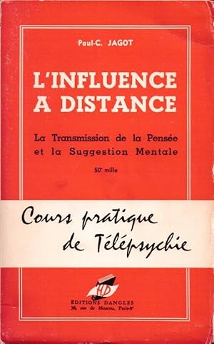 Image du vendeur pour L'influence  distance - la transmission de la pense et la suggestion mentale mis en vente par LE GRAND CHENE