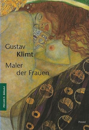 Seller image for Gustav Klimt Maler der Frauen Pegasus-Bibliothek for sale by Flgel & Sohn GmbH