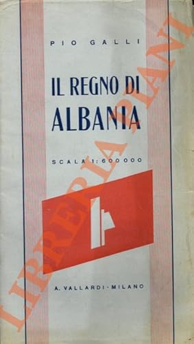 Seller image for Il Regno di Albania. for sale by Libreria Piani