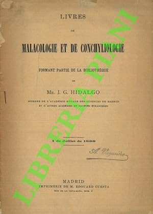 Livres de malacologie et de conchyliologie formant partie de la bibliothèque de Mr. J.G. Hidalgo.